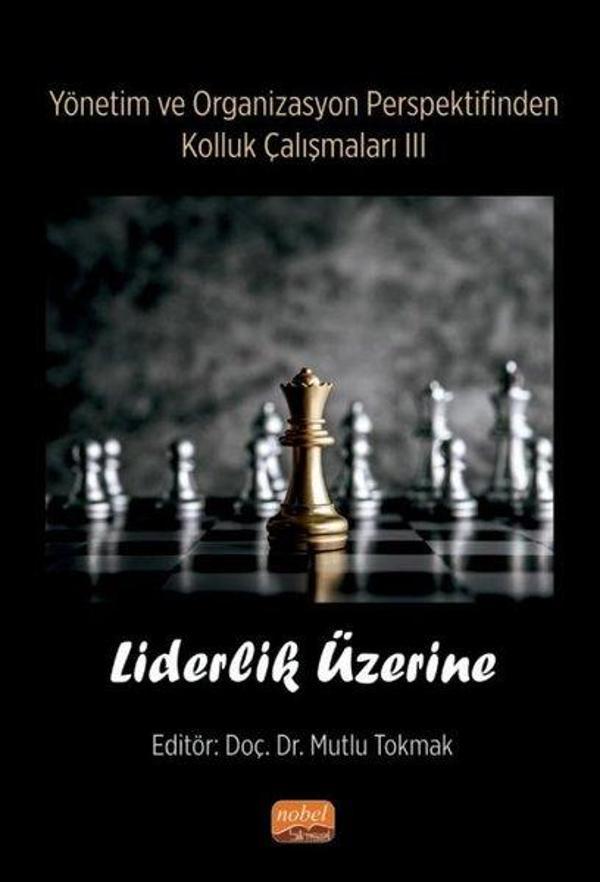 Yönetim ve Organizasyon Perspektifinden Kolluk Çalışmaları 3 - Liderlik Üzerine - Nobel Bilimsel Eserler - Image 1