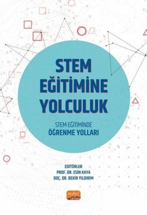 STEM Eğitimine Yolculuk - STEM Eğitiminde Öğrenme Yolları - Nobel Bilimsel Eserler - Image 1