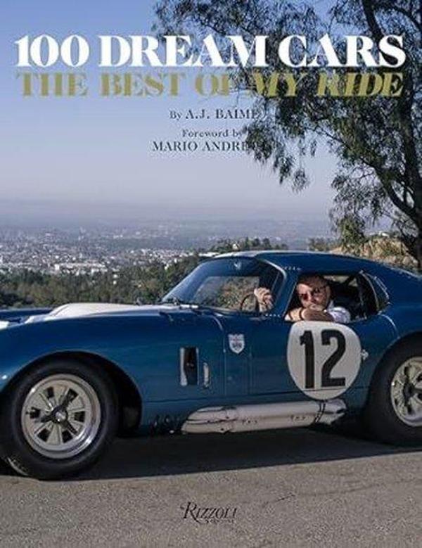 100 Dream Cars : The Best of My Ride - Rizzoli International Publications - Image 1