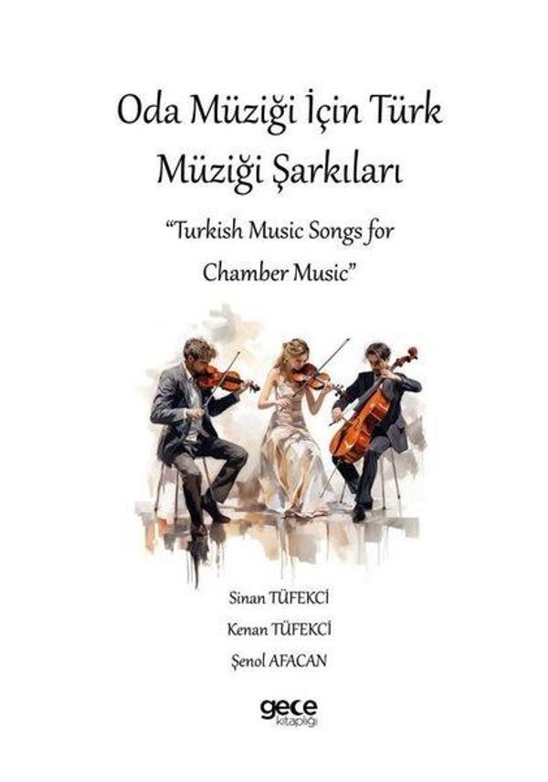 Oda Müziği İçin Türk Müziği Şarkıları - Turkish Music Songs For Chamber Music - Gece Kitaplığı - Image 1