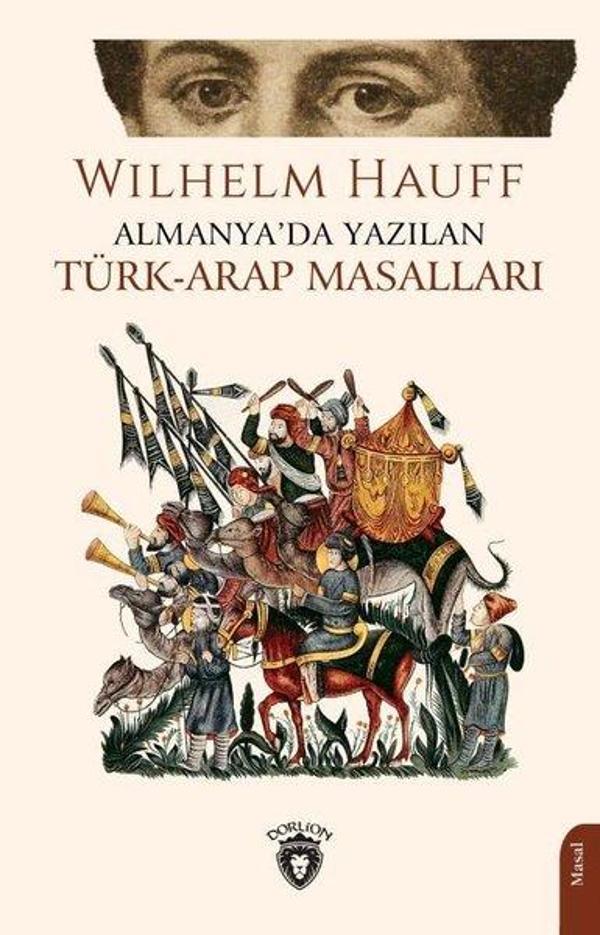 Almanya'da Yazılan Türk - Arap Masalları - Dorlion Yayınevi - Image 1