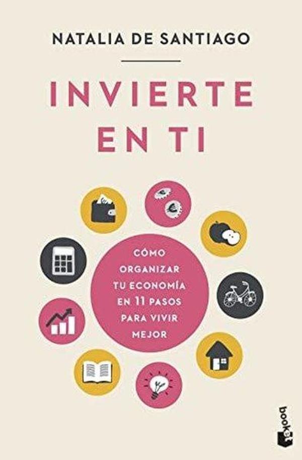 invierte En Ti: Como Organizar Tu Economia En 11 Pasos Para Vivir Mejor - BOOKET - Image 1