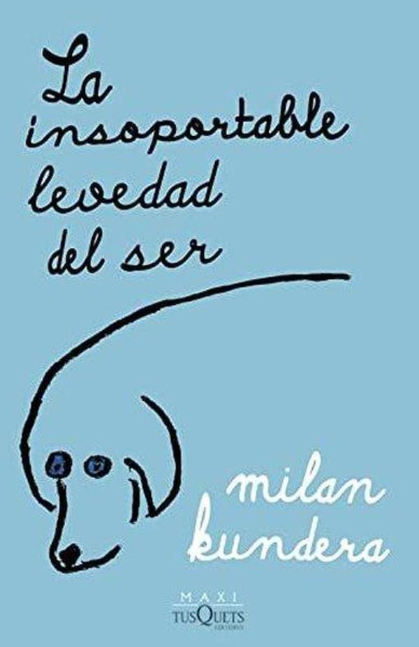 İnsoportable Levedad Del Ser, La - MAXI-TUSQUETS - Image 1