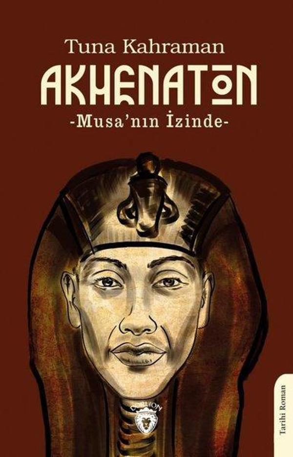 Akhenaton - Musa'nın İzinde - Dorlion Yayınevi - Image 1