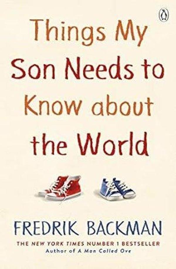 Things My Son Needs to Know About The World - Penguin Books Ltd - Image 1