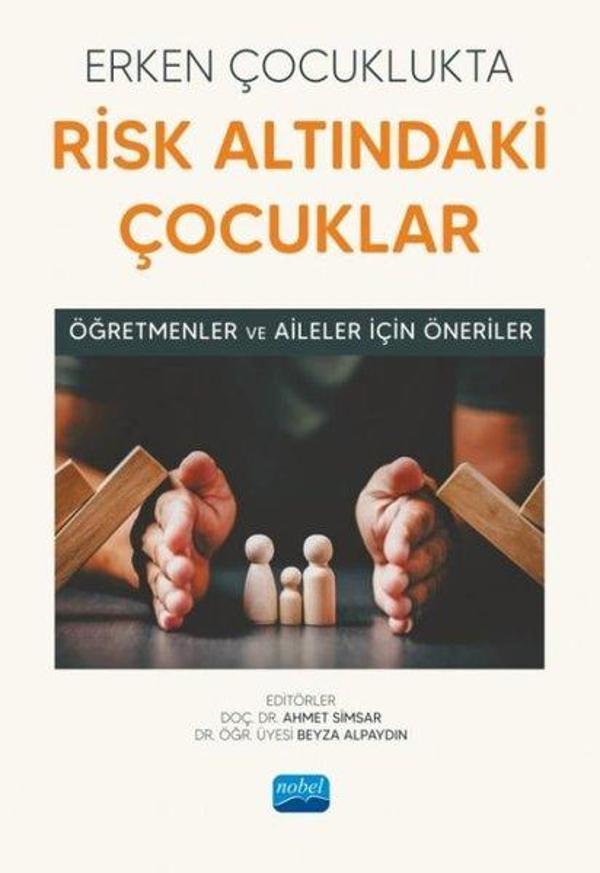 Erken Çocuklukta Risk Altındaki Çocuklar - Öğretmenler ve Aileler İçin Öneriler - Nobel Akademik Yayıncılık - Image 1
