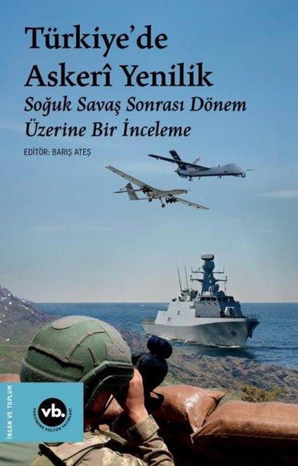 Türkiye'de Askeri Yenilik - Soğuk Savaş Sonrası Dönem Üzerine Bir İnceleme - VakıfBank Kültür Yayınları - Image 1