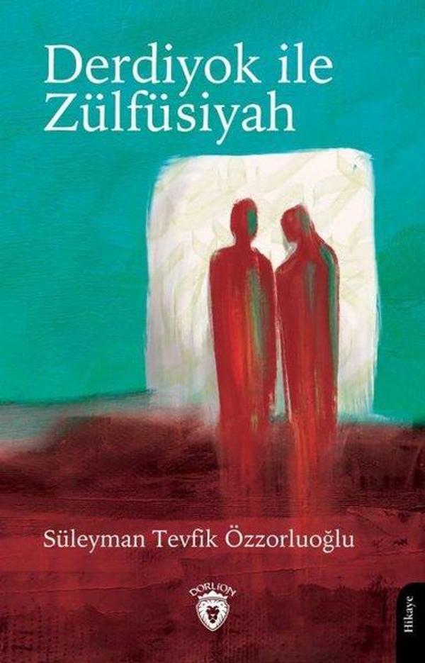 Derdiyok İle Zülfüsiyah - Dorlion Yayınevi - Image 1
