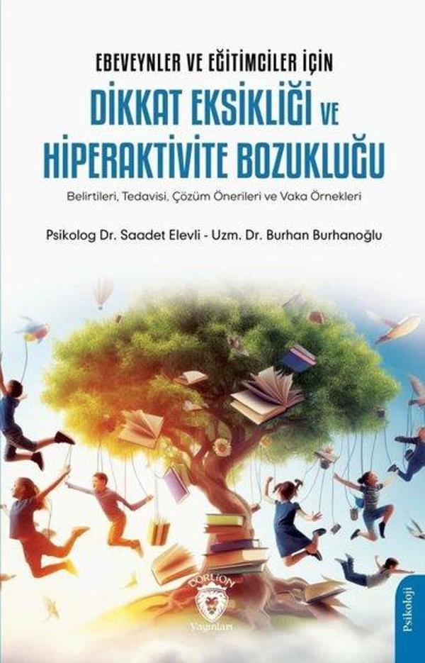 Dikkat Eksikliği ve Hiperaktivite Bozukluğu - Ebeveynler ve Eğitimciler İçin - Dorlion Yayınevi - Image 1