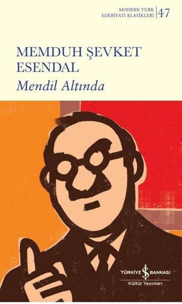 Mendil Altında - Modern Türk Edebiyatı Klasikleri 47 - İş Bankası Kültür Yayınları - Image 1