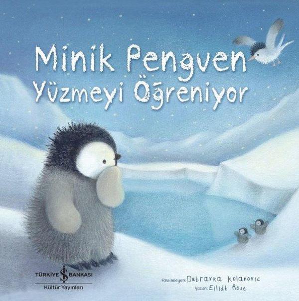 Minik Penguen Yüzmeyi Öğreniyor - İş Bankası Kültür Yayınları - Image 1
