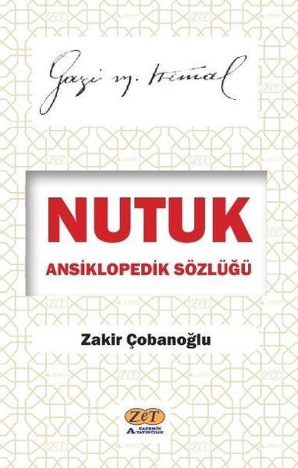Nutuk Ansiklopedik Sözlüğü - Gazi Mustafa Kemal - Zet Akademi Yayınları - Image 1