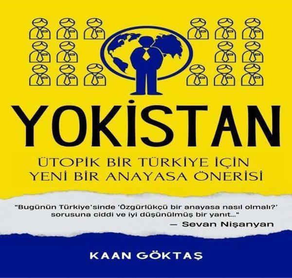 Yokistan - Ütopik Bir Türkiye İçin Yeni Bir Anayasa Önerisi - Kalan Yayınları - Image 1