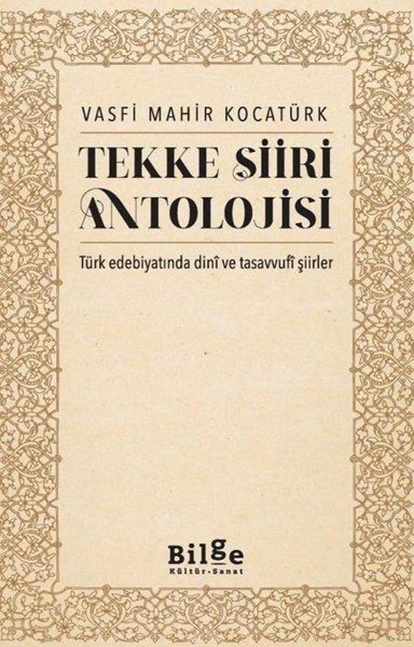 Tekke Şiiri Antolojisi - Türk Edebiyatında Dini ve Tasavvufi Şiirler - Bilge Kültür Sanat - Image 1