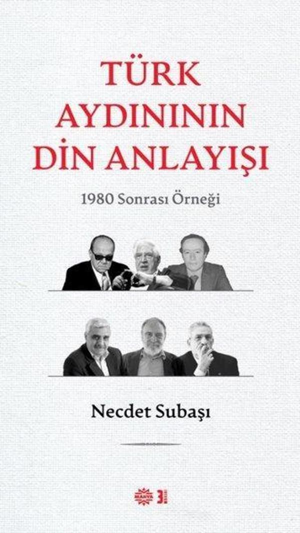 Türk Aydınının Din Anlayışı - 1980 Sonrası Örneği - Mahya Yayıncılık - Image 1