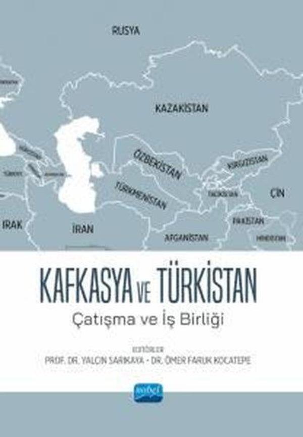 Kafkasya ve Türkistan - Çatışma ve İş Birliği - Nobel Akademik Yayıncılık - Image 1