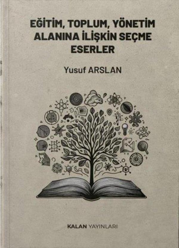 Eğitim, Toplum, Yönetim Alanına İlişkin Seçme Eserler - Kalan Yayınları - Image 1