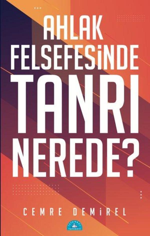 Ahlak Felsefesinde Tanrı Nerede? - İstanbul Yayınevi - Image 1