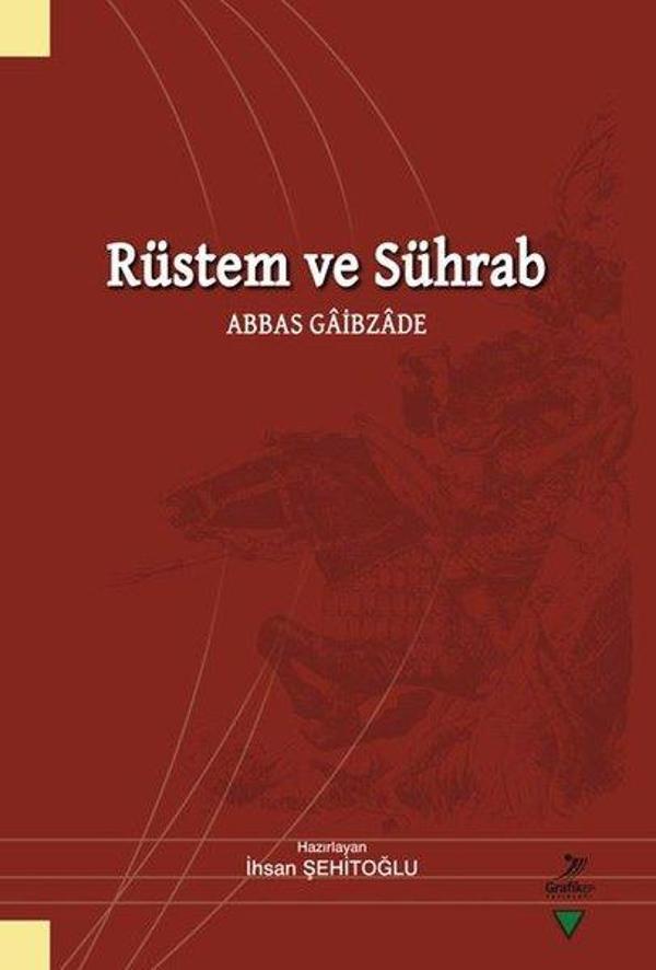 Rüstem ve Sührab - Abbas Gaibzade - Grafiker Yayınları - Image 1