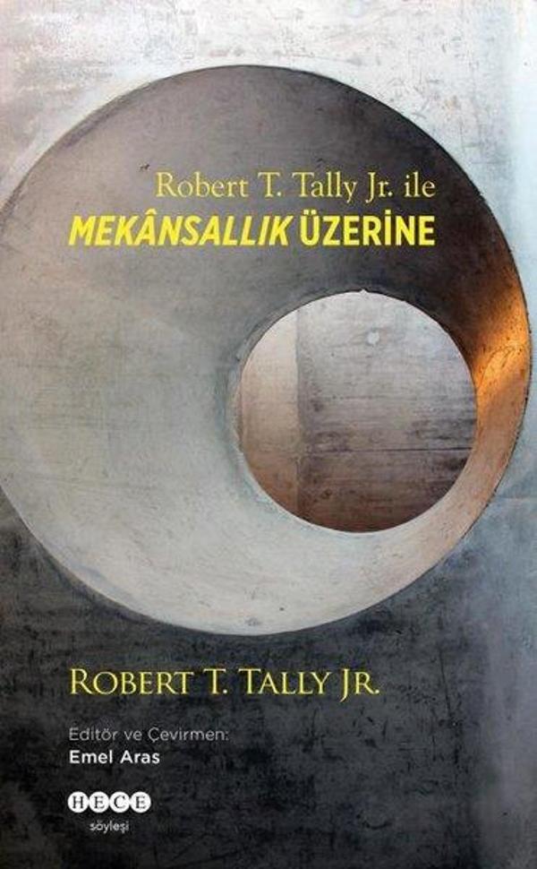 Robert T.Tally Jr. İle Mekansallık Üzerine - Hece Yayınları - Image 1