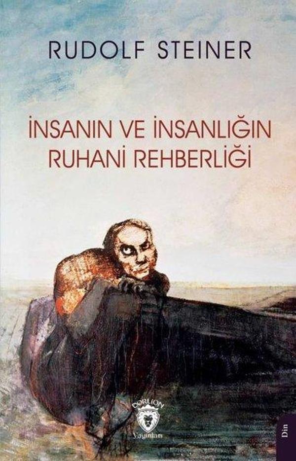İnsanın ve İnsanlığın Ruhani Rehberliği - Dorlion Yayınevi - Image 1