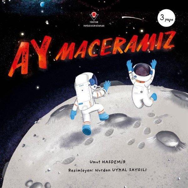 Ay Maceramız 3+ Yaş - Tübitak Yayınları - Image 1