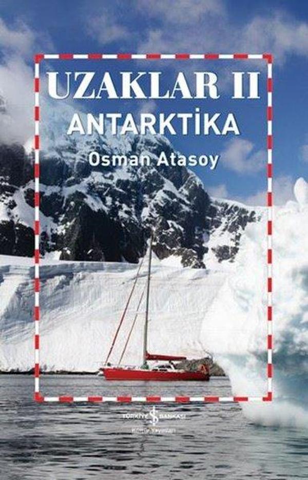 Uzaklar 2 - Antarktika - İş Bankası Kültür Yayınları - Image 1