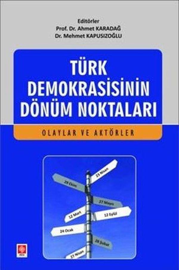 Türk Demokrasisinin Dönüm Noktaları - Olaylar ve Aktörler - Ekin Basım Yayın - Image 1