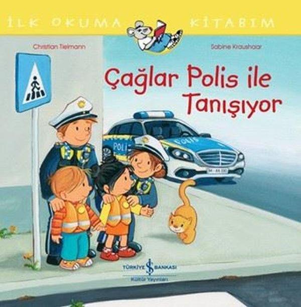Çağlar Polis İle Tanışıyor - İlk Okuma Kitabım - İş Bankası Kültür Yayınları - Image 1