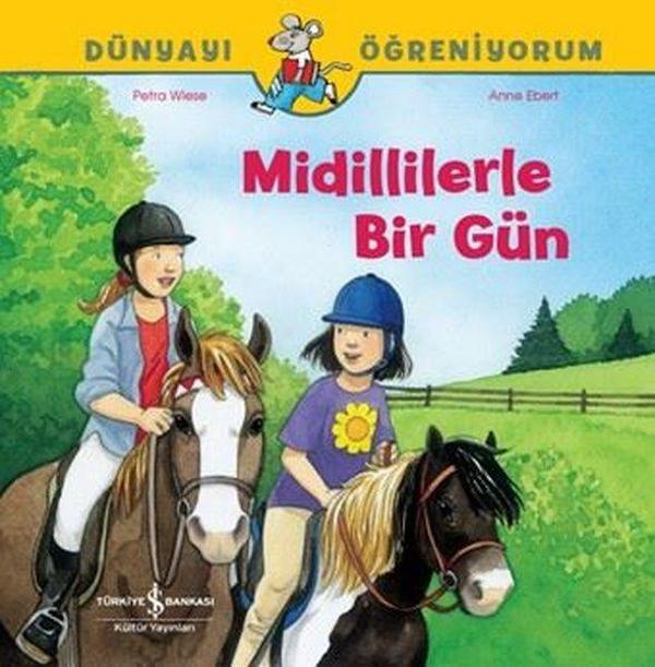 Midillilerle Bir Gün - Dünyayı Öğreniyorum - İş Bankası Kültür Yayınları - Image 1