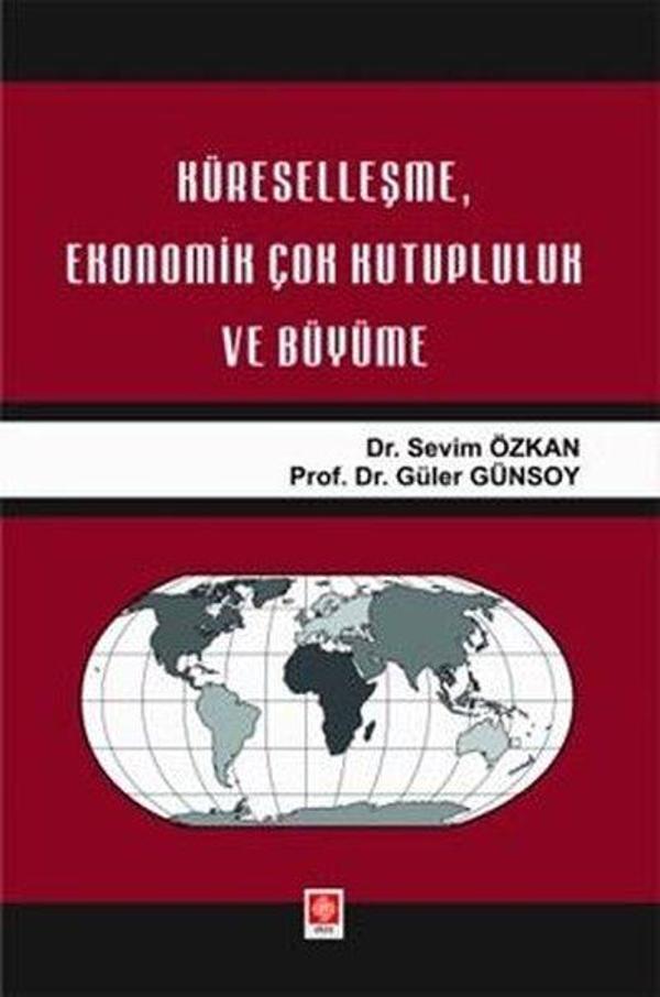 Küreselleşme, Ekonomik Çok Kutupluluk ve Büyüme - Ekin Basım Yayın - Image 1