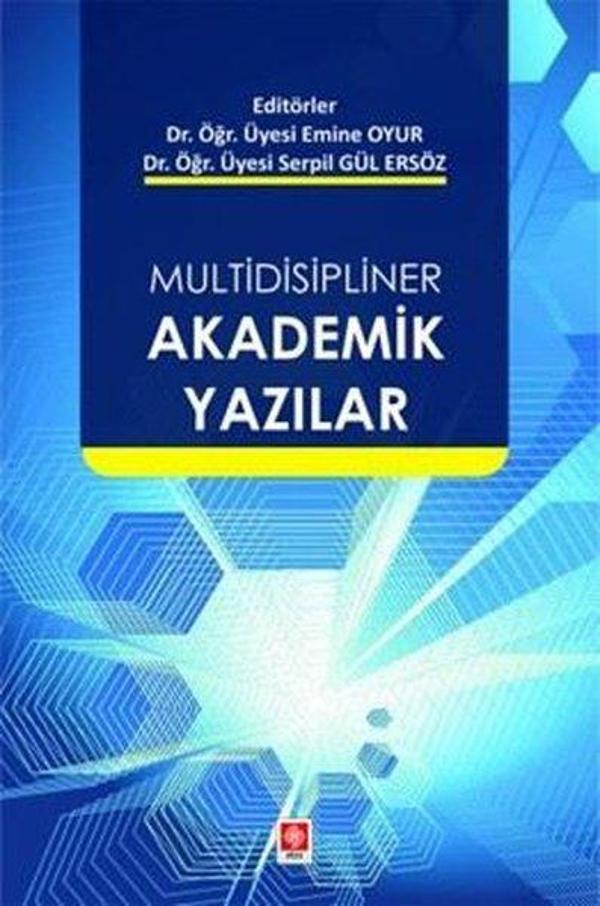 Multidisipliner Akademik Yazılar - Ekin Basım Yayın - Image 1