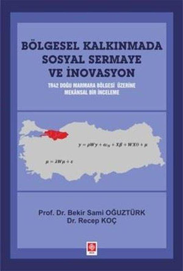 Bölgesel Kalkınmada Sosyal Sermaye ve İnovasyon - TR42 Doğu Marmara Bölgesi Üzerine Mekansal Bir İnc - Ekin Basım Yayın - Image 1