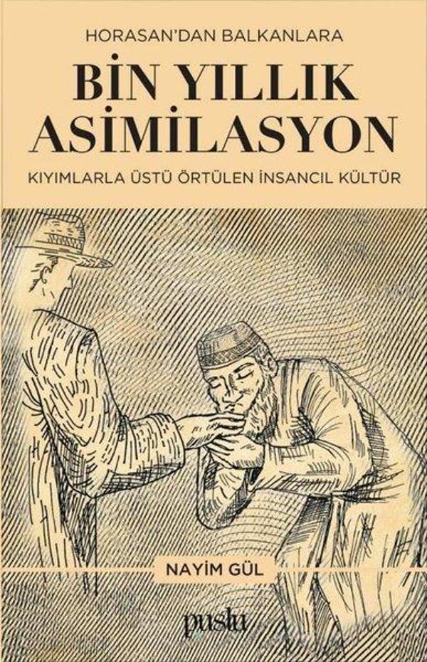 Horosan'dan Balkanlara Bin Yıllık Asimilasyon - Kıyımlarla Üstü Örtülen İnsancıl Kültür - Puslu Yayıncılık - Image 1