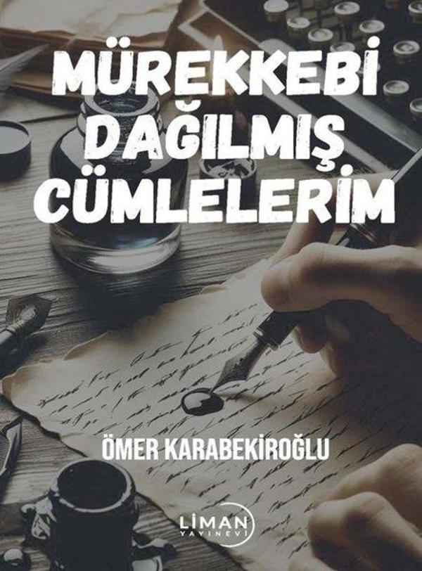 Mürekkebi Dağılmış Cümlelerim - Liman Yayınevi - Image 1