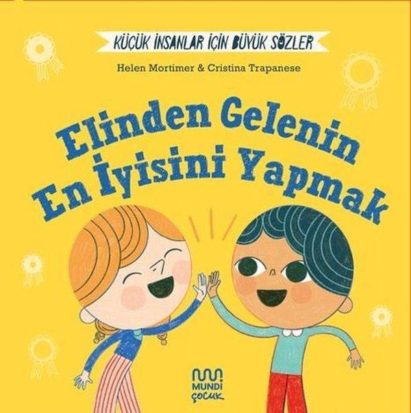 Elinden Gelenin En İyisini Yapmak  -  Küçük İnsanlar İçin Büyük Sözler - Mundi - Image 1