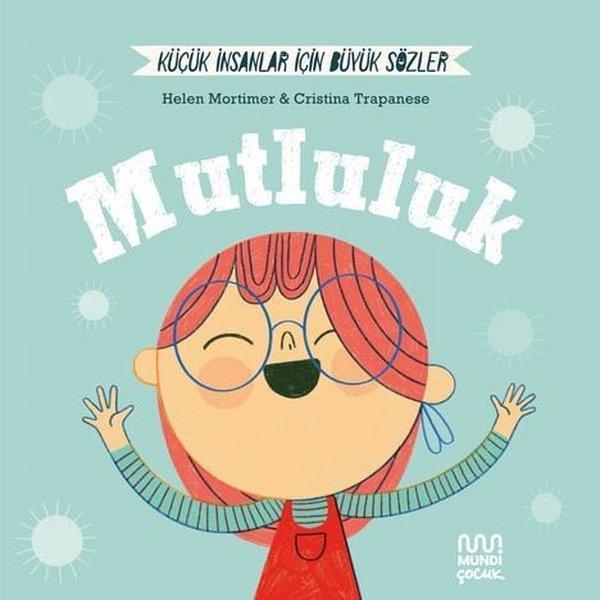 Mutluluk  -  Küçük İnsanlar İçin Büyük Sözler - Mundi - Image 1