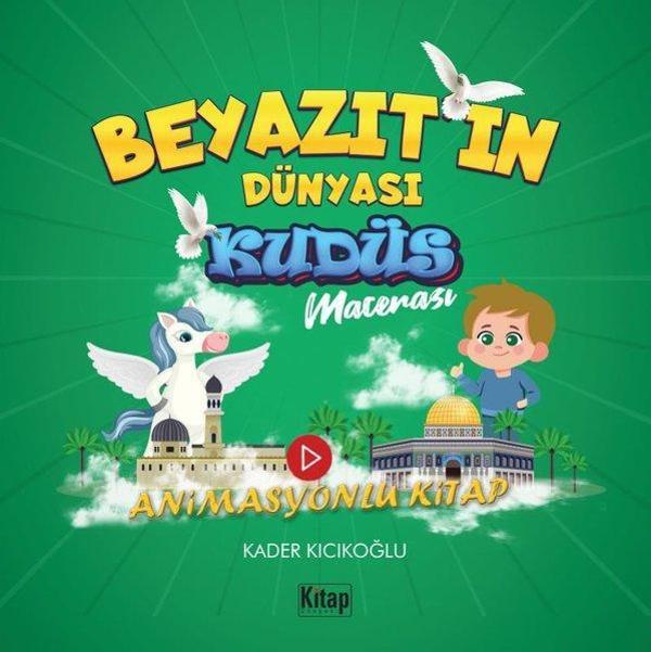 Beyazıt’ın Dünyası  -  Kudüs Macerası  -  Animasyonlu Kitap - Kitap Dünyası - Image 1