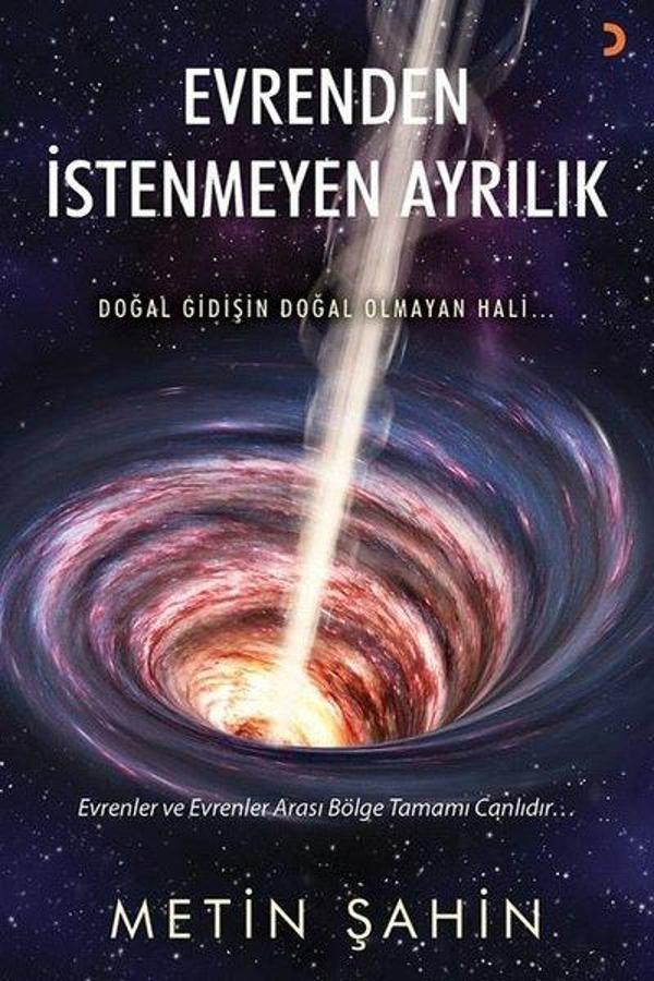 Evrenden İstenmeyen Ayrılık - Doğal Gidişin Doğal Olmayan Hali - Cinius Yayınevi - Image 1