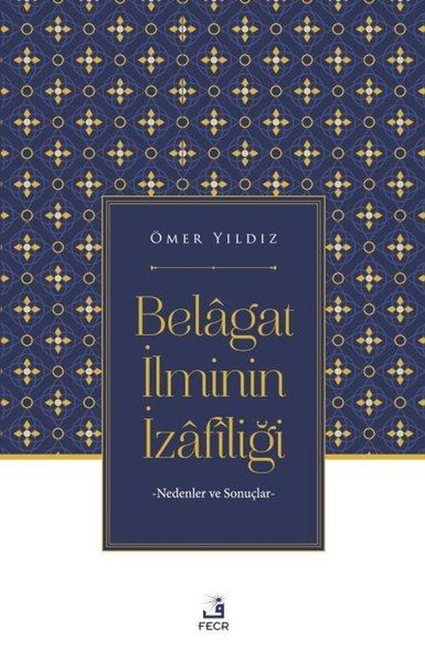 Belagat İlminin İzafiliği - Nedenler ve Sonuçlar - Fecr Yayınları - Image 1