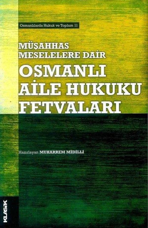 Osmanlı Aile Hukuku Fetvaları - Müşahhas Meselelere Dair - Klasik Yayınları - Image 1