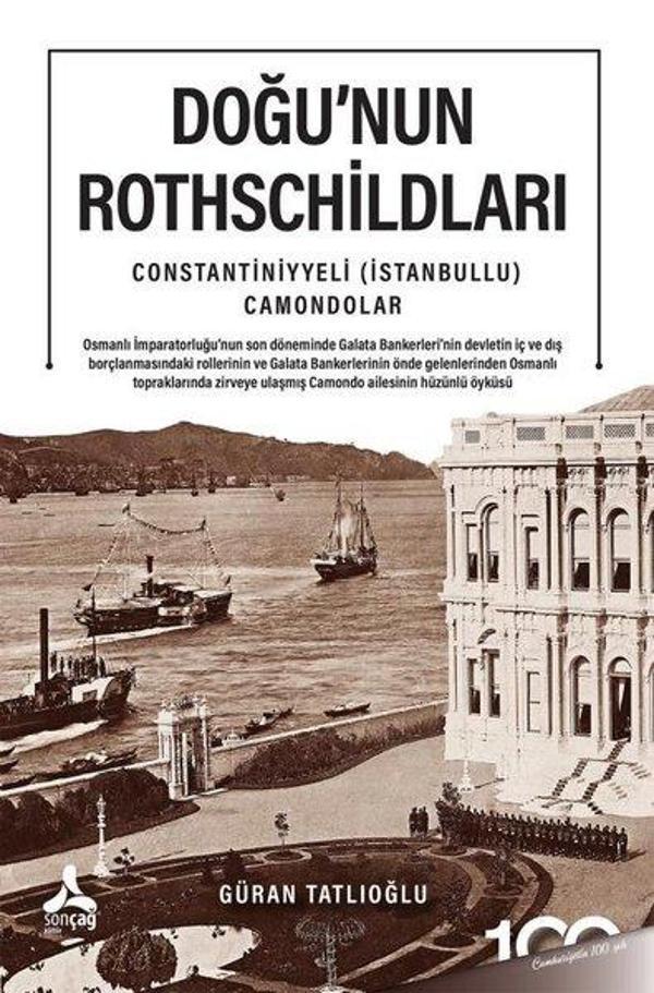 Doğu'nun Rothschildları - Constantiniyyeli İstanbullu Camondolar - Sonçağ Yayınları - Image 1
