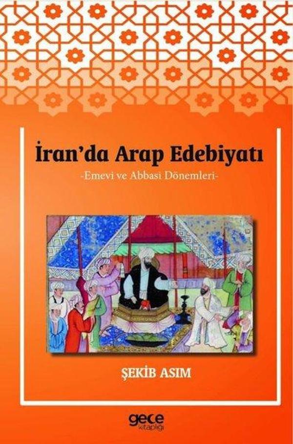 İran'da Arap Edebiyatı - Emevi ve Abbasi Dönemleri - Gece Kitaplığı - Image 1