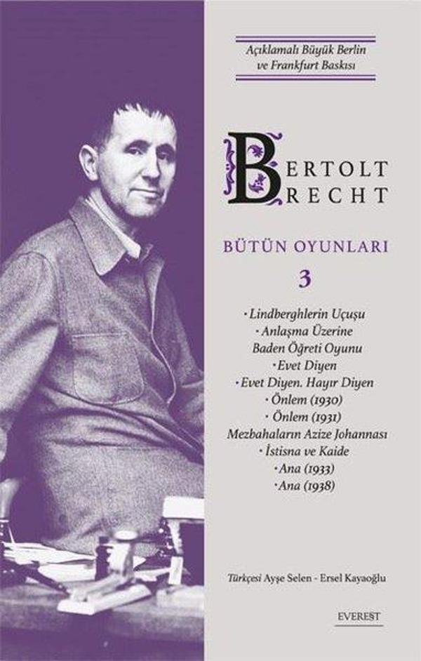 Bertolt Brecht Bütün Oyunları 3 - Açıklamalı Büyük Berlin ve Frankfurt Baskısı - Everest Yayınları - Image 1