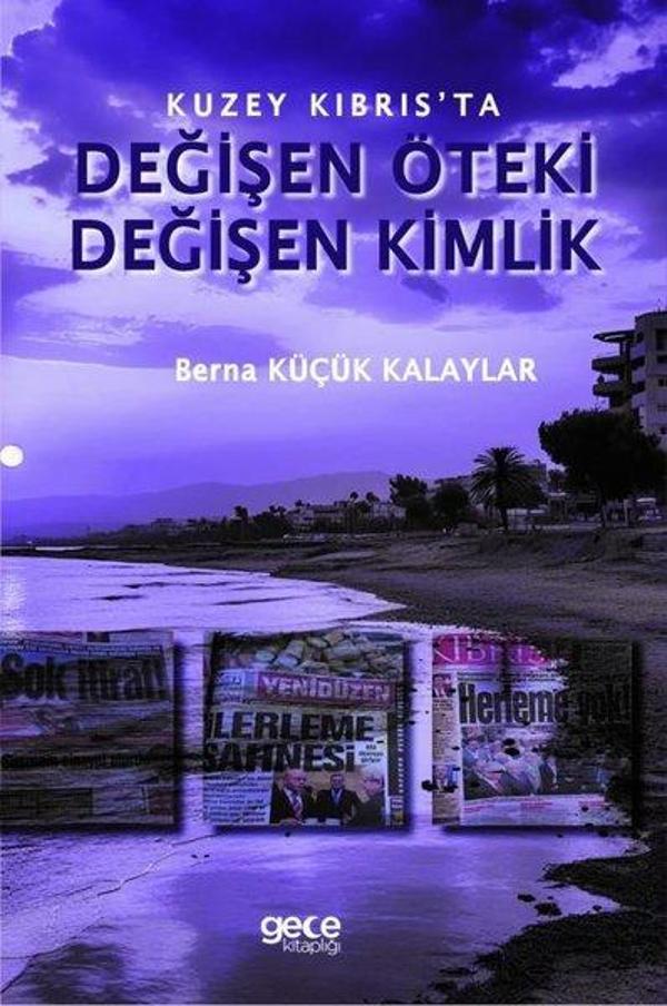 Değişen Öteki Değişen Kimlik - Kuzey Kıbrıs'ta - Gece Kitaplığı - Image 1