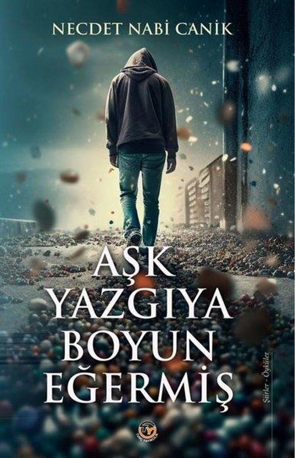 Aşk Yazgıya Boyun Eğermiş - Şiirler - Öyküler - Tunç Yayıncılık - Image 1