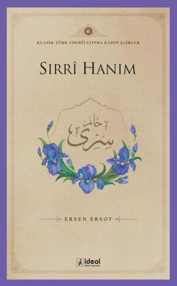 Sırri Hanım - Klasik Türk Edebiyatında Kadın Şairler 6 - İdeal Kültür Yayıncılık - Image 1