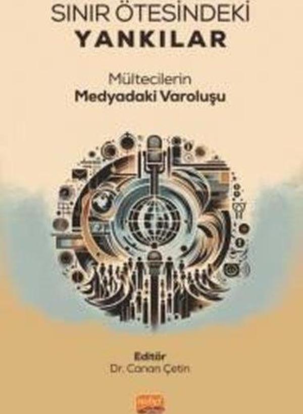 Sınır Ötesindeki Yankılar - Mültecilerin Medyadaki Varoluşu - Nobel Bilimsel Eserler - Image 1
