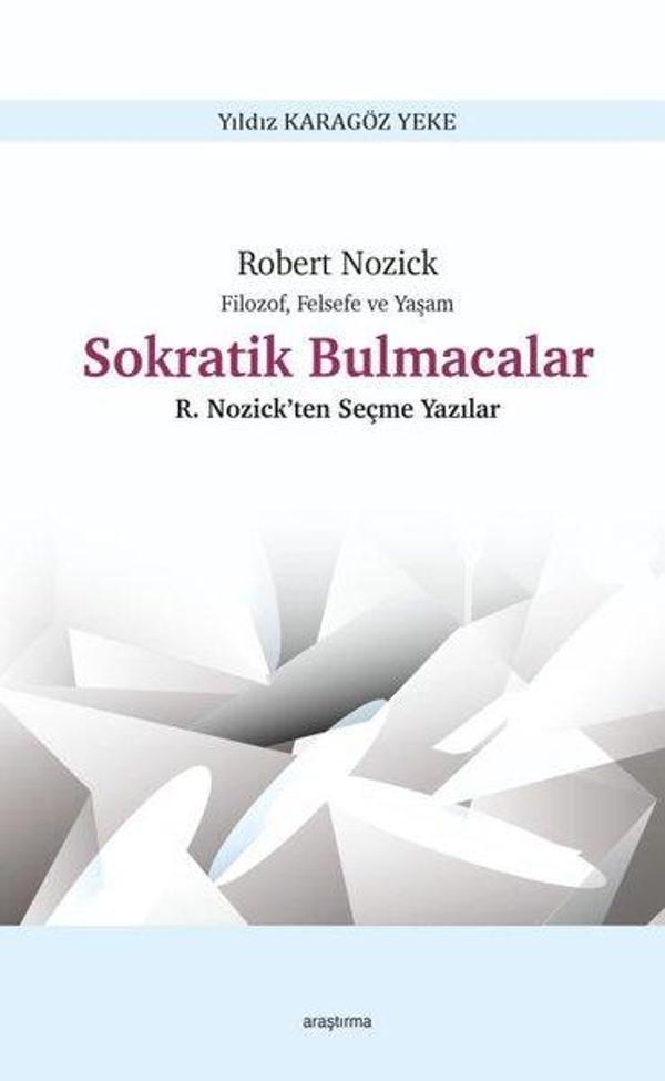Sokratik Bulmacalar - Filozof Felsefe ve Yaşam - R. Nozick'ten Seçme Yazılar - Araştırma Yayıncılık - Image 1
