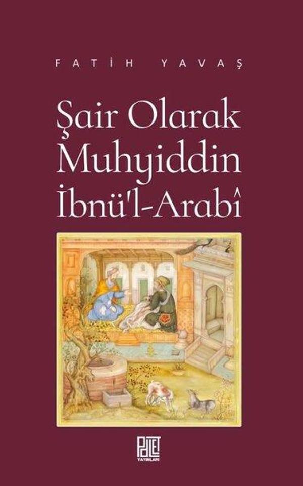 Şair Olarak Muhyiddin İbnü'l-Arabi - Palet Yayınları - Image 1